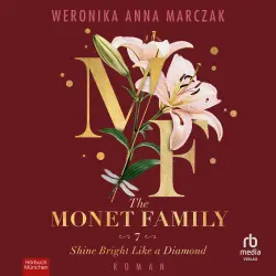 Cover - Weronika Anna Marczak - Family of Secrets - Roman - Band 7 - The Monet Family - Shine Bright Like a Diamond