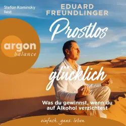 Cover - Eduard Freundlinger - Prostlos glücklich - Was du gewinnst, wenn du auf Alkohol verzichtest