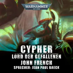 Cover - John French - Warhammer 40.000: Cypher - Lord der Gefallenen