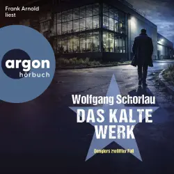 Cover - Wolfgang Schorlau - Dengler ermittelt - Band 12 - Das kalte Werk - Denglers zwölfter Fall