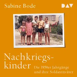 Cover - Sabine Bode - Nachkriegskinder. Die 1950er Jahrgänge und ihre Soldatenväter