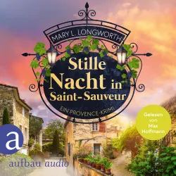 Cover - Mary L. Longworth - Verlaque & Bonnet ermitteln - Band 8 - Stille Nacht in Saint-Sauveur