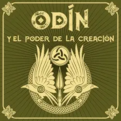 Cover - Álvaro Marcos - Saga de Odín - Episodio 5 - ODÍN y el poder de la creación