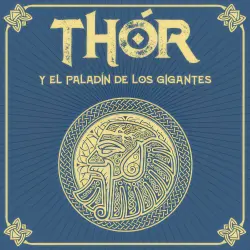 Cover - Facundo Piperno - Saga de Thor - Episodio 4 - THOR y el paladín de los gigantes