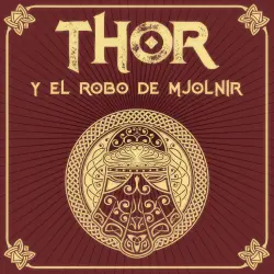 Cover - Verónica Canales - Saga de Thor - Episodio 5 - THOR y el robo de Mjölnir