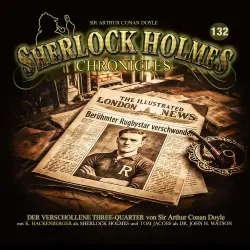 Cover - Sherlock Holmes Chronicles - Folge 132 - Der verschollene Three-Quarter