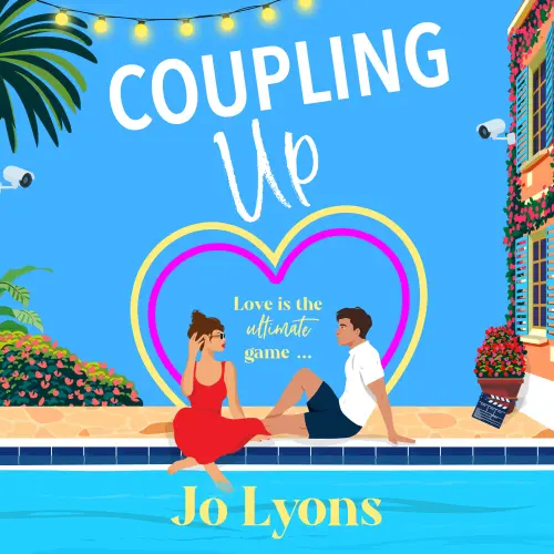 Cover - Jo Lyons - Coupling Up - A BRAND NEW rom-com full of sun, chaos and taking chances from Jo Lyons for 2026