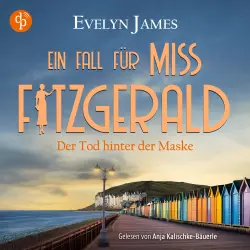 Cover - Evelyn James - Ein Fall für Miss Fitzgerald-Reihe - Band 4 - Der Tod hinter der Maske | Cosy Crime Hörbuch aus dem historischen England