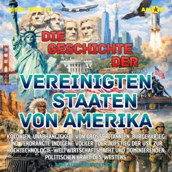 Cover - Bert Alexander Petzold - Global Basics 101 - Deine Serie für modernes Wissen - Folge 22 - Die Geschichte der Vereinigten Staaten von Amerika (USA) - Kolonien, Unabhängigkeit, Bürgerkrieg und verdrängte ind ...