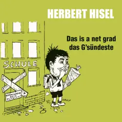Cover - Herbert Hisel - Das is a net grad das G'sündeste