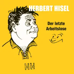 Cover - Herbert Hisel - Der letzte Arbeitslose