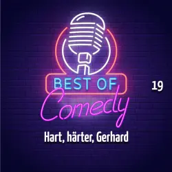 Cover - Best of Comedy: Hart, härter, Gerhard - Folge 19