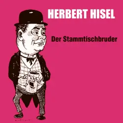 Cover - Herbert Hisel - Der Stammtischbruder