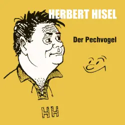 Cover - Herbert Hisel - Der Pechvogel