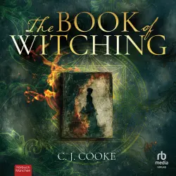 Cover - C.J. Cooke - The Book of Witching - Ein Hexen Thriller