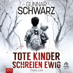 Cover - Gunnar Schwarz - Tote Kinder schreien ewig