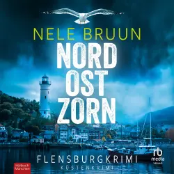Cover - Nele Bruun - Anne Anders und Hendryk Larsson - Flensburg-Krimi - Band 4 - NordOstZorn