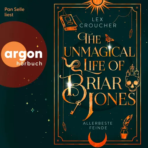 Cover - Lex Croucher - The Unmagical Life of Briar Jones - Allerbeste Feinde