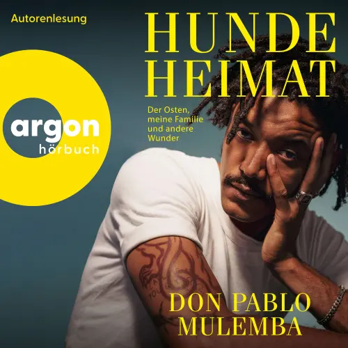 Cover - Don Pablo Mulemba - Hundeheimat - Der Osten, meine Familie und andere Wunder