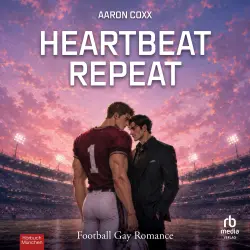 Cover - Aaron Coxx - L.A. Thunderwolves MM Football Romance - Eine Second Chance Gay Romance auf Deutsch für alle, die gern Football Liebesromane lesen - Band 1 - Heartbeat Repeat