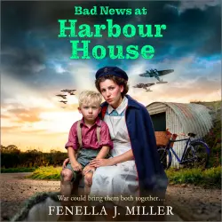 Cover - Fenella J Miller - Harbour House - A BRAND NEW heart-wrenching WWII saga of motherhood and survival for 2026 - Book 6 - Bad News at Harbour House