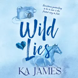 Cover - KA James - Wild Heartlands - Discover a steamy fake dating cowboy romance bursting with Montana charm from KA James for 2026 - Book 2 - Wild Lies
