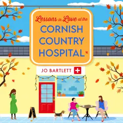 Cover - Jo Bartlett - The Cornish Country Hospital - The next instalment in the uplifting Cornish Country Hospital Series from Jo Bartlett - Book 4 - Lessons in Love at the Cornish Country Hospital