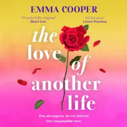 Cover - Emma Cooper - The Love of Another Life - The BRAND NEW impossible love story from Emma Cooper, bestselling author of The One Before the One, for 2026