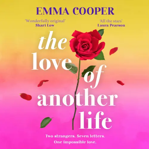 Cover - Emma Cooper - The Love of Another Life - The BRAND NEW impossible love story from Emma Cooper, bestselling author of The One Before the One, for 2026