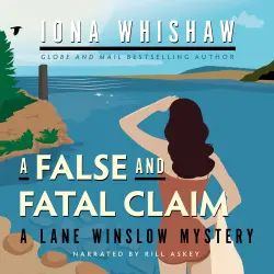 Cover - Iona Whishaw - A Lane Winslow Mystery - Book 13 - A False and Fatal Claim