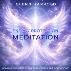 Cover - Glenn Harrold - Energy Protection Meditation