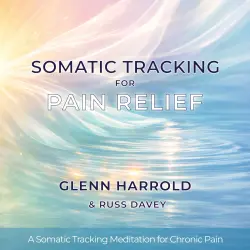 Cover - Glenn Harrold - Somatic Tracking for Pain Relief