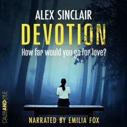 Cover - Alex Sinclair - Devotion - How far would you go for love?