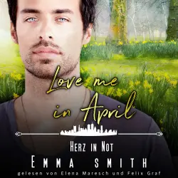 Cover - Emma Smith - Eine Familie zum Verlieben - Band 4 - Love me in April: Herz in Not