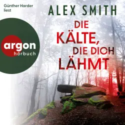 Cover - Alex Smith - Detective Robert Kett - Band 6 - Die Kälte, die dich lähmt