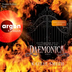 Cover - Kaylie Smith - Wicked Games - Verfluchte Spiele - Band 3 - Daemonica - Entfache die Hölle, verführe den Tod