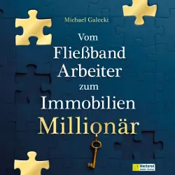 Cover - Michael Galecki - Vom Fließband-Arbeiter zum Immobilien-Millionär