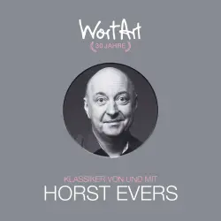 Cover - Horst Evers - 30 Jahre WortArt - Klassiker von und mit Horst Evers