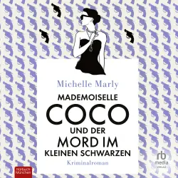 Cover - Michelle Marly - Mademoiselle Coco - Kriminalroman - Band 3 - Mademoiselle Coco und der Mord im Kleinen Schwarzen