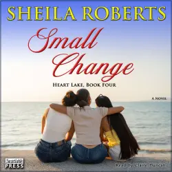 Cover - Sheila Roberts - Heart Lake - Heart Lake, Book Four - Book 4 - Small Change