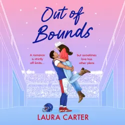 Cover - Laura Carter - Out of Bounds - A BRAND NEW spicy friends to lovers sports romance from Laura Carter 2026