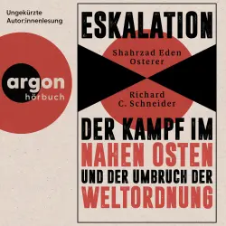 Cover - Shahrzad Osterer - Eskalation - Der Kampf im Nahen Osten und der Umbruch der Weltordnung