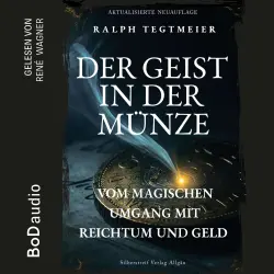 Cover - Ralph Tegtmeier - Der Geist in der Münze - Vom magischen Umgang mit Reichtum und Geld