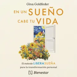 Cover - Gina Goldfeder - En un sueño cabe tu vida - El método LiberaSueña® para la transformación personal
