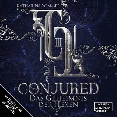Cover - Katharina Sommer - Dämonenjäger-Trilogie - Das Geheimnis der Hexen - Band 3 - Conjured