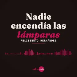 Cover - Felisberto Hernández - Nadie encendía las lámparas