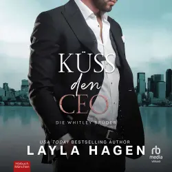 Cover - Layla Hagen - Die Whitley-Brüder - Küss den CEO