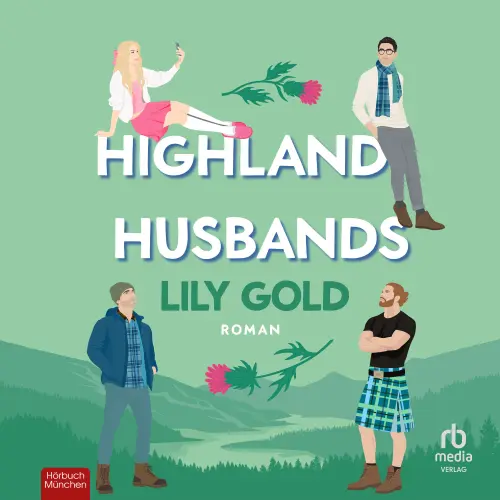 Cover - Lily Gold - Why choose - Roman - Band 5 - Highland Husbands
