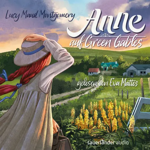 Cover - Lucy Maud Montgomery - Anne auf Green Gables - Band 1 - Anne auf Green Gables