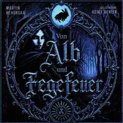 Cover - Martin Rehorska - Von Alb und Fegefeuer - Band 1 - Aus Liebe zur Nacht